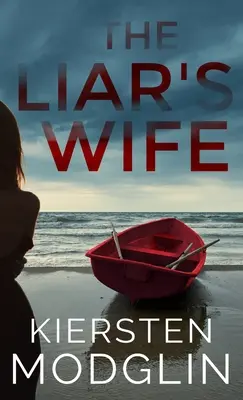 Soția mincinosului (The Liar's Wife) - The Liar's Wife