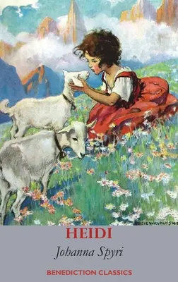 Heidi (complet ilustrată în culori) - Heidi (Fully illustrated in Colour)