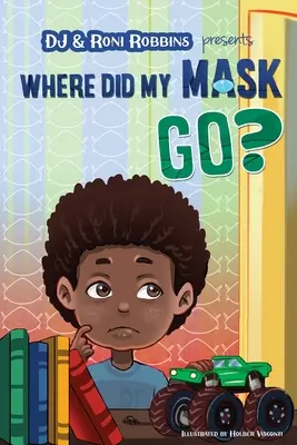 Unde a dispărut masca mea? - Where Did My Mask Go?