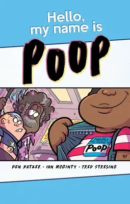 Bună ziua, numele meu este Poop - Hello, My Name Is Poop