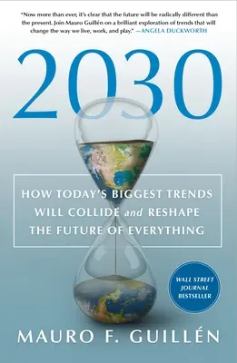 2030: Cum cele mai mari tendințe de astăzi se vor ciocni și vor remodela viitorul tuturor lucrurilor - 2030: How Today's Biggest Trends Will Collide and Reshape the Future of Everything