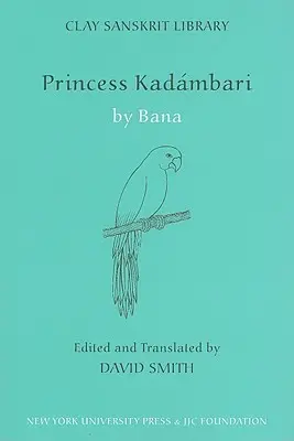 Prințesa Kadambari, volumul unu - Princess Kadambari, Volume One