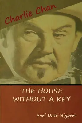 Casa fără cheie (Un mister Charlie Chan) - The House without a Key (A Charlie Chan Mystery)