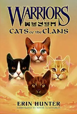 Războinici: Pisicile clanurilor (Cats of the Clans) - Warriors: Cats of the Clans