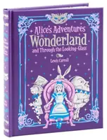 Aventurile lui Alice în Țara Minunilor și Through the Looking Glass (Barnes & Noble Collectible Classics: Children's Edition) - Alice's Adventures in Wonderland and Through the Looking Glass (Barnes & Noble Collectible Classics: Children's Edition)