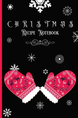 Jurnal de rețete de Crăciun - Christmas Recipe Notebook