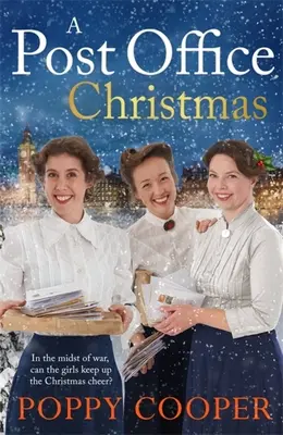 Post Office Christmas - Cartea a doua dintr-o nouă serie de saga plină de viață și înălțătoare din Primul Război Mondial - Post Office Christmas - Book Two in a lively, uplifting new WW1 saga series