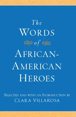 Cuvintele eroilor afro-americani - The Words of African-American Heroes