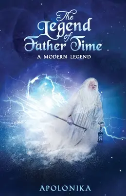Legenda lui Father Time: Timpul dintr-o perspectivă diferită - The Legend of Father Time: Time From a Different Perspective