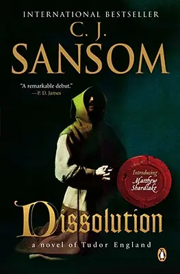 Dissolution: Un mister Matthew Shardlake Tudor - Dissolution: A Matthew Shardlake Tudor Mystery