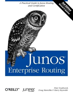 Junos Enterprise Routing: Un ghid practic pentru Junos Routing și certificare - Junos Enterprise Routing: A Practical Guide to Junos Routing and Certification