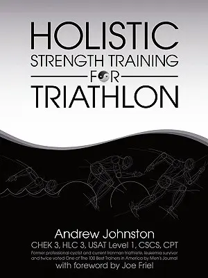 Antrenamentul holistic de forță pentru triatlon - Holistic Strength Training for Triathlon