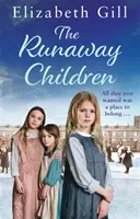 The Runaway Children - Un roman al Școlii Foundling pentru fete - The Runaway Children - A Foundling School for Girls novel