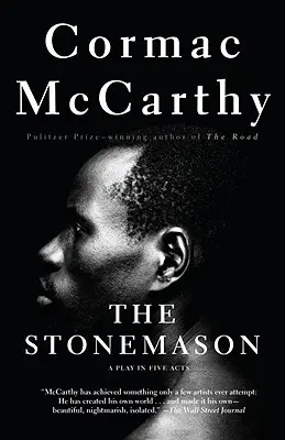 Stonemason: O piesă în cinci acte - The Stonemason: A Play in Five Acts
