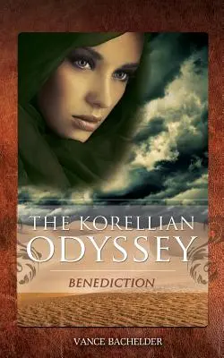 Odiseea Korelliană - Benedicția - The Korellian Odyssey - Benediction