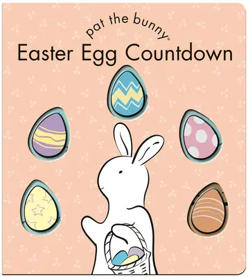 Numărătoarea inversă a ouălor de Paște (Pat the Bunny) - Easter Egg Countdown (Pat the Bunny)