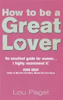 Cum să fii un mare amant - How To Be A Great Lover