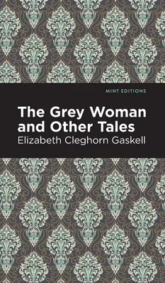 The Grey Woman și alte povestiri - The Grey Woman and Other Tales