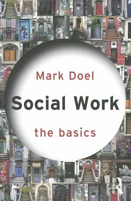 Asistența socială: Noțiuni de bază - Social Work: The Basics