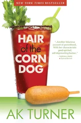 Păr de câine de porumb - Hair of the Corn Dog