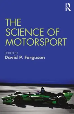 Știința sporturilor cu motor - The Science of Motorsport