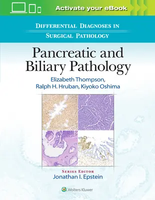 Diagnostice diferențiale în patologia chirurgicală: Patologia pancreatică și biliară - Differential Diagnoses in Surgical Pathology: Pancreatic and Biliary Pathology