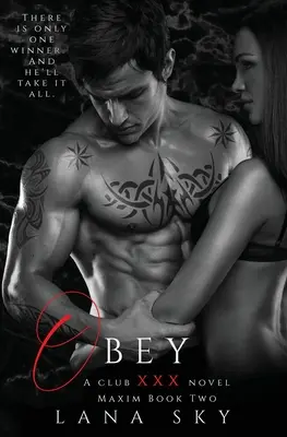 Obey: A Dark Billionaire Romance: (XXX Maxim Book 2): Club XXX Cartea 2 - Obey: A Dark Billionaire Romance: (XXX Maxim Book 2): Club XXX Book 2