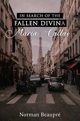 În căutarea divinei căzute Maria Callas - In Search of the Fallen Divina Maria Callas