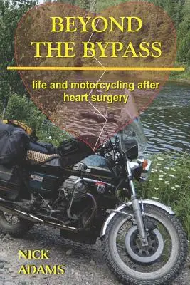 Dincolo de by-pass: Viața și motociclismul după operația pe cord - Beyond the Bypass: Life and Motorcycling after Heart Surgery
