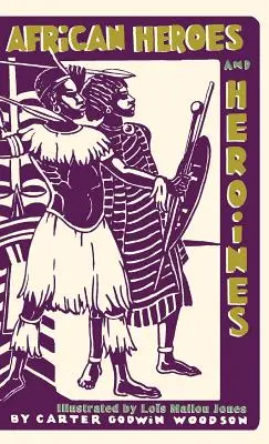 Eroi și eroine africane - African Heroes and Heroines