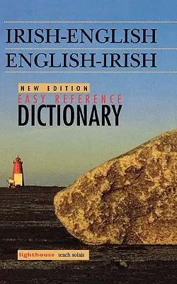 Dicționar irlandez-englez/englez-irlandez de referință ușoară, ediție nouă - Irish-English/English-Irish Easy Reference Dictionary, New Edition