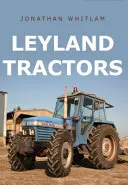 Tractoare Leyland - Leyland Tractors