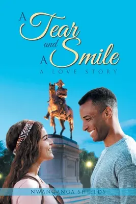 O lacrimă și un zâmbet: O poveste de dragoste - A Tear and A Smile: A Love Story