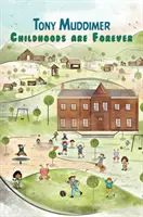 Copilăriile sunt pentru totdeauna - Childhoods Are Forever