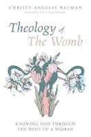 Teologia pântecelui - Theology of The Womb