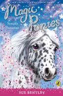 Magic Ponies: Vara pe malul mării - Magic Ponies: Seaside Summer