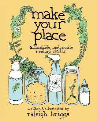 Make Your Place: Abilități de cuibărit accesibile și durabile - Make Your Place: Affordable, Sustainable Nesting Skills