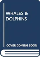 BALENELE ȘI DELFINII - WHALES & DOLPHINS
