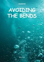 Evitarea curbelor - Reducerea riscurilor - Avoiding the Bends - Risk Reduction
