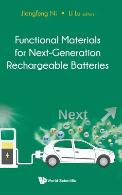 Materiale funcționale pentru bateriile reîncărcabile de nouă generație - Functional Materials for Next-Generation Rechargeable Batteries