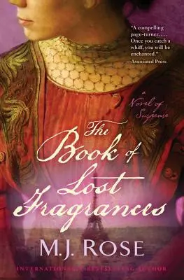 Cartea parfumurilor pierdute - The Book of Lost Fragrances