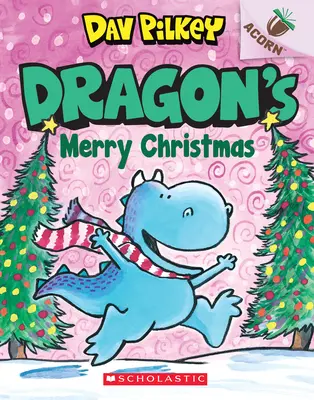 Crăciunul fericit al lui Dragon: O carte din ghindă (Dragon #5), 5 - Dragon's Merry Christmas: An Acorn Book (Dragon #5), 5