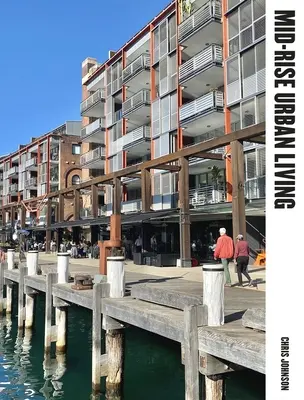Viața urbană la înălțime medie - Mid-Rise Urban Living