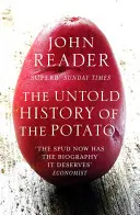 Istoria nespusă a cartofului - Untold History of the Potato