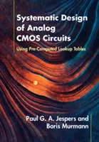 Proiectarea sistematică a circuitelor analogice CMOS - Systematic Design of Analog CMOS Circuits