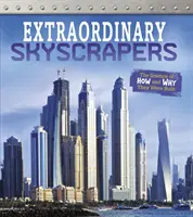 Zgârie-nori extraordinari - Știința cum și de ce au fost construiți - Extraordinary Skyscrapers - The Science of How and Why They Were Built