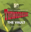 Thunderbirds: Seiful - Thunderbirds: The Vault