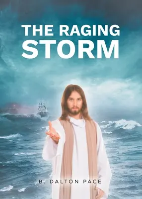 Furtuna furioasă - The Raging Storm