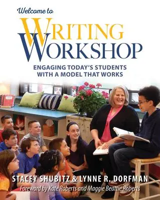 Bine ați venit la atelierul de scriere: Angajarea elevilor de astăzi cu un model care funcționează - Welcome to Writing Workshop: Engaging Today's Students with a Model That Works