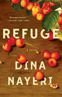 Refugiul: Un roman - Refuge: A Novel